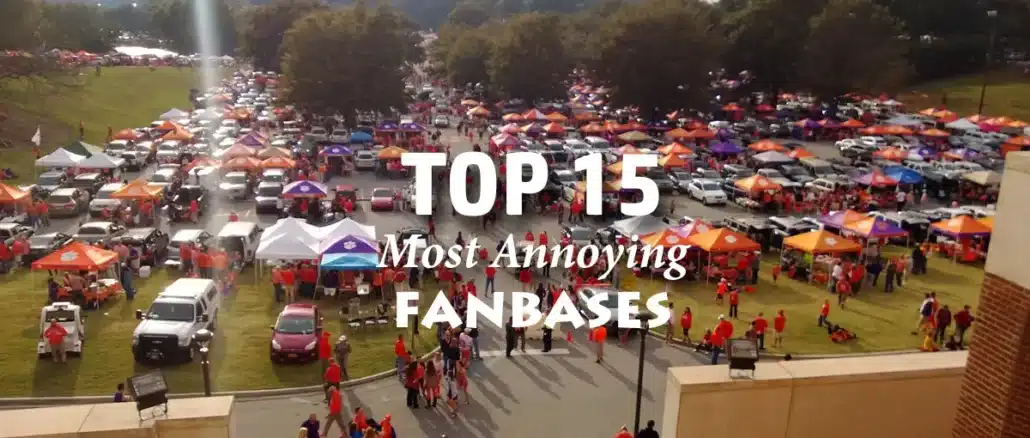The top 15 most annoying college football fanbases.